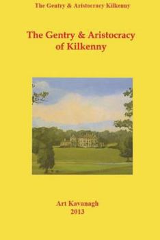 Paperback The Gentry & Aristocracy of Kilkenny Book