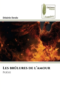 Paperback Les brûlures de l'amour [French] Book
