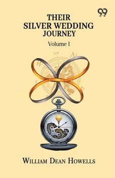 Paperback Their Silver Wedding Journey Volume 1 Book