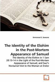 Paperback The Identity of the Elohim in the Post-Mortem Appearance of Samuel Book
