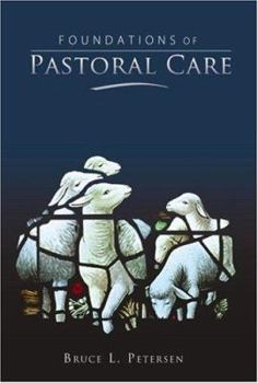 Hardcover Foundations of Pastoral Care Book