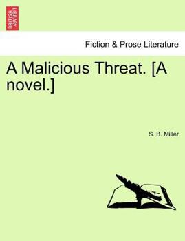 Paperback A Malicious Threat. [A Novel.] Book