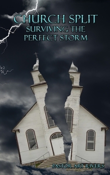 Paperback Church Split Surviving the Perfect Storm Book