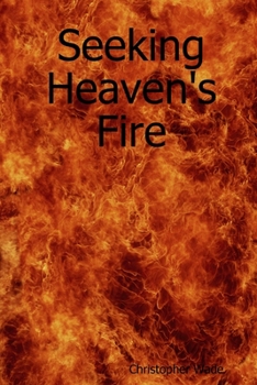 Paperback Seeking Heaven's Fire Book