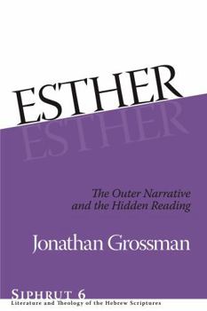 Hardcover Esther: The Outer Narrative and the Hidden Reading Book