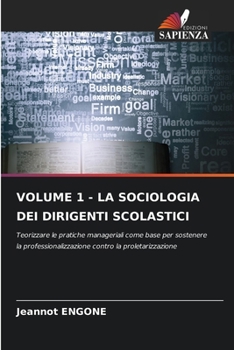 Paperback Volume 1 - La Sociologia Dei Dirigenti Scolastici [Italian] Book