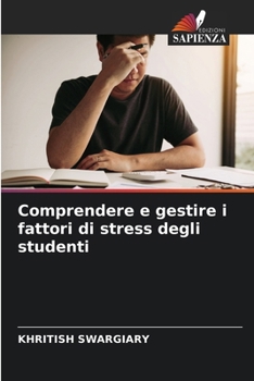 Paperback Comprendere e gestire i fattori di stress degli studenti [Italian] Book