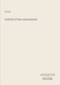 Lettres d'une amoureuse (French Edition)