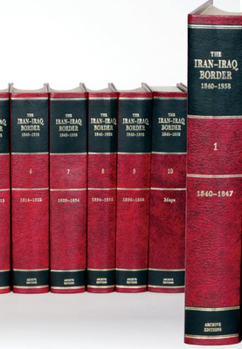 Hardcover The Iran-Iraq Border 1840-1958 11 Volume Hardback Set Including Boxed Maps Book