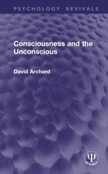 Hardcover Consciousness and the Unconscious Book