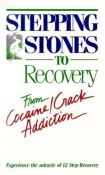 Paperback Stepping Stones to Recovery from Cocaine/Crack Addiction Book