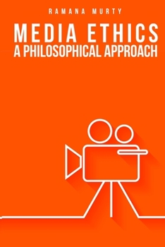Paperback Media Ethics A Philosophical Approach Book