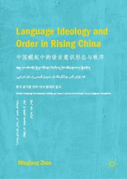 Hardcover Language Ideology and Order in Rising China Book