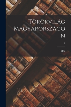 Paperback Törökvilág Magyarországon; 1 [Hungarian] Book