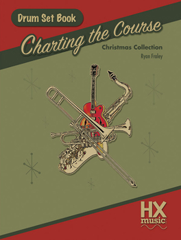 Paperback Charting the Course Christmas Collection, Drum Set Book