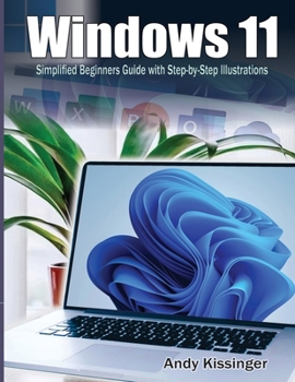 Paperback Windows 11 Simplified Beginners Guide with Step-by-Step Illustrations Book