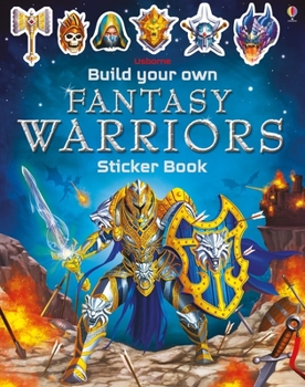 Paperback Build Your Own Fantasy Warriors Sticker Book