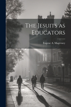 Paperback The Jesuits as Educators Book