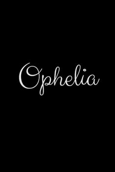 Ophelia: notebook with the name on the cover, elegant, discreet, official notebook for notes