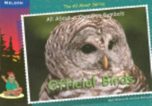 Official Birds: All About Series: Canadian Symbols