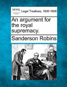 Paperback An Argument for the Royal Supremacy. Book