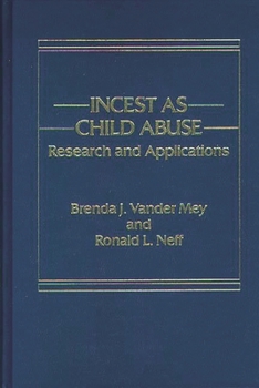 Incest as Child Abuse: Research and Applications