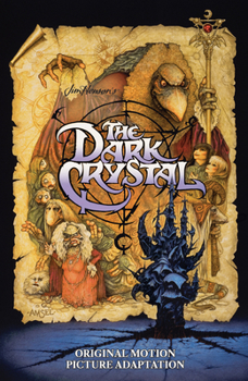 Hardcover Jim Henson's the Dark Crystal Original Motion Picture Adaptation Book