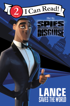 Paperback Spies in Disguise: Lance Saves the World Book