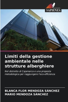 Limiti della gestione ambientale nelle strutture alberghiere (Italian Edition)
