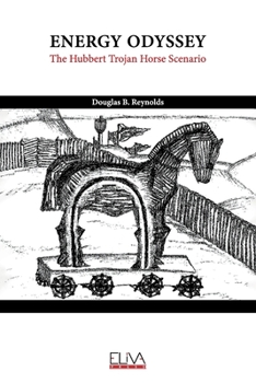 Paperback Energy Odyssey: The Hubbert Trojan Horse Scenario Book