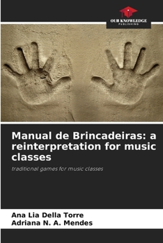 Paperback Manual de Brincadeiras: a reinterpretation for music classes Book