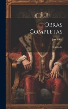 Hardcover Obras Completas: El Visitador [Spanish] Book