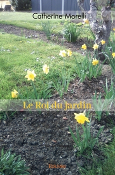 Paperback Le Roi du jardin [French] Book