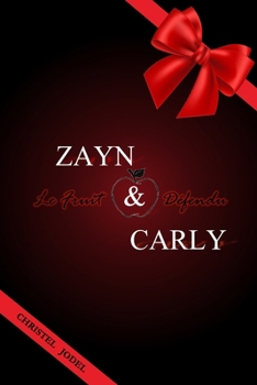Paperback Zayn & Carly: Le Fruit Défendu [French] Book
