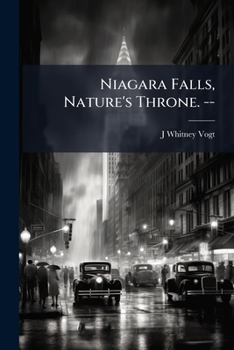 Paperback Niagara Falls, Nature's Throne. -- Book