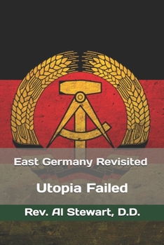 Paperback East Germany Revisited: Socialism: A Deadly Mistake Book