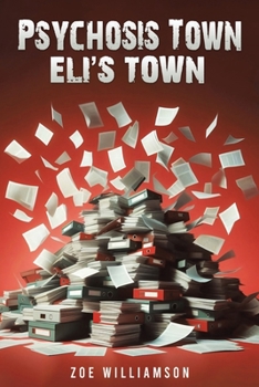 Paperback Psychosis Town: Eli's Town Book