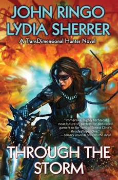 Through the Storm - Book #2 of the TransDimensional Hunter