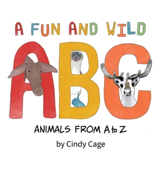 Hardcover A Fun and Wild ABC: Animals from A-Z Book