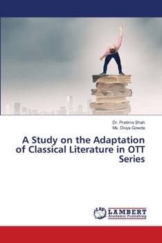 A Study on the Adaptation of Classical Literature in OTT Series