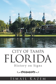 Paperback City of Tampa, Florida: History on Signs Book