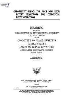 Paperback Opportunity rising: the FAA's new regulatory framework for commercial drone operations Book