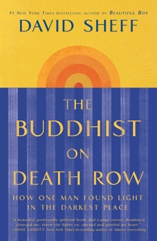 Hardcover The Buddhist on Death Row: How One Man Found Light in the Darkest Place Book