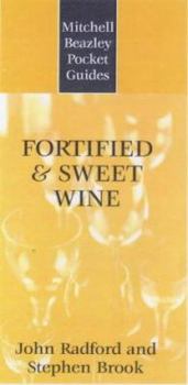 Hardcover Mitchell Beazley Pocket Guide: Fortified and Sweet Wines Book