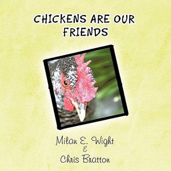 Paperback Chickens Are Our Friends Book