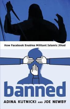 Paperback Banned: How Facebook Enables Militant Islamic Jihad Book