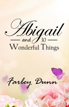 Paperback Abigail and 30 Wonderful Things Book