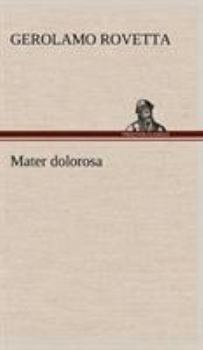 Hardcover Mater dolorosa [German] Book