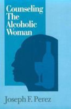 Paperback Counseling the Alcoholic Woman Book