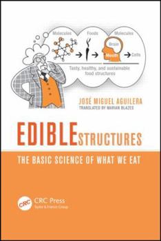 Paperback Edible Structures: The Basic Science of What We Eat Book